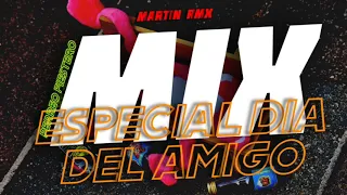 • MIX ESPECIAL DIA DEL AMIGO • (LO MAS NUEVO/2020 | CACHENGUE/PERREO) | MARTIN RMX