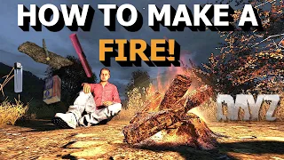 How to MAKE A FIRE in DayZ | Beginner Crafting Guide for DayZ