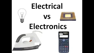 Electrical vs Electronics |  Difference between electrical and electronics