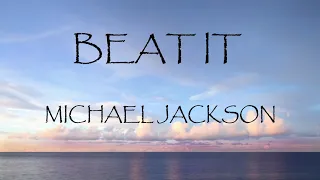 Beat It - Michael Jackson (Lyrics)