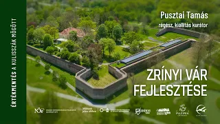 Értékmentés a kulisszák mögött - Szigetvár - Zrínyi vár fejlesztése