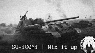 SU-100M1 Mix it Up | World of Tanks Blitz