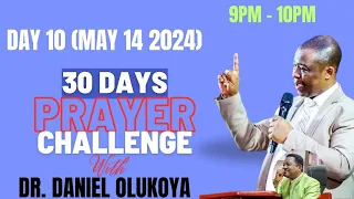 30 DAYS PRAYER CHALLENGE. (DAY 10) WITH DR. DANIEL OLUKOYA