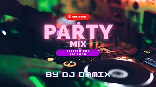 PARTY MIX 2024 ELECTRO POP |#5| The Best EDM Remixes & Popular Songs 2000s & 2023s (By Dj Damix)