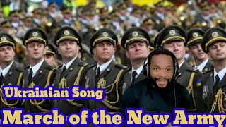 Ukrainian Song - March of the New Ukraine Army 2022 🇺🇦 Reaction