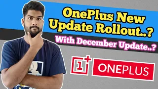 OnePlus December Update Rollout...? | OnePlus New Update | OxygenOS 12 Update | Android 12 Update