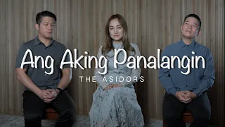 Ang Aking Panalangin - THE ASIDORS