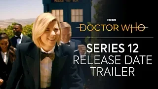 Series 12: Release Date Trailer | Doctor Who