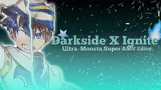 Boboiboy (Darkside X Ignite) amv // Ultra Monsta super amv editor