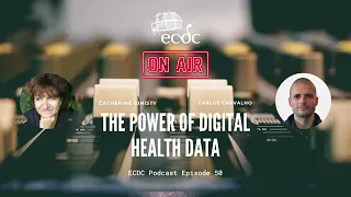 ECDC: on Air - Episode 50 - Carlos Carvalho - The Power of Digital Health Data