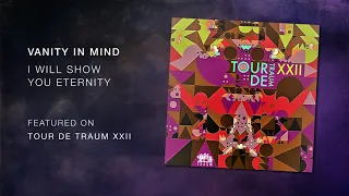 Vanity In Mind – I Will Show You Eternity [TRAUM]