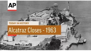 Alcatraz Closes - 1963 | Today In History | 21 Mar 17