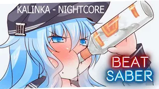 KALINKA NIGHTCORE - BEATSABER - EXPERT+