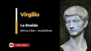 Virgilio - La Eneida. Audiolibro completo en español.