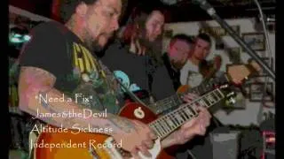 James and the Devil - Need A Fix - PictureSlideShow -from Altitude Sickness 2011