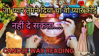 🕯️CANDLE WAX UNKI ABHI KI FEELINGS | UNKI CURRENT FEELINGS TODAY | HINDI TAROT READING