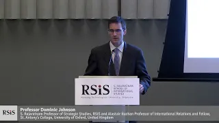 RSIS Distinguished Public Lecture by Professor Dominic Johnson - 28 Aug 2023