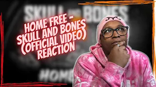 Home Free - Skull And Bones #Reaction