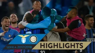 LAZIO 2-3 INTER | HIGHLIGHTS | Matchday 38 - Serie A TIM 2017/18