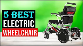 Best Electric Wheelchair 2024 | Top 5 Electric Wheelchairs You Can Buy
