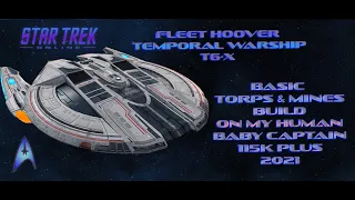 Star Trek Online Fleet Hoover Temporal Warship T6-X on my new Human Captain OMG damage for days!!!!