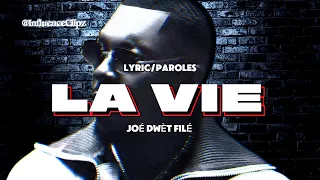 Joé Dwèt Filé - La Vie (Lyrics/Paroles)  || EnglishFrench ||