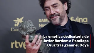 La emotiva dedicatoria de Javier Bardem a Penélope Cruz tras ganar el Goya