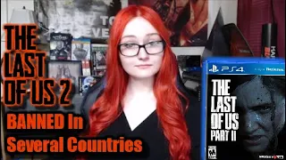 Last Of Us Part 2 Banned In Middle East | Where Is The Outrage? Censorship Of Games Continues