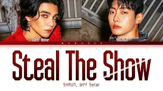 【SHAUN, Jeff Satur】 Steal The Show (Color Coded Lyrics)