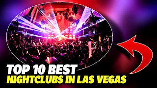 TOP 10 Best Nightclubs in LAS VEGAS | Night Life Las Vegas | 2022