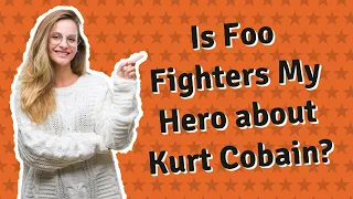 Is Foo Fighters My Hero about Kurt Cobain?