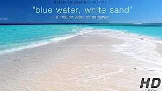 "Blue Water, White Sand" Still Nature Scene Endless Video Background 1080p + Stereo Sounds