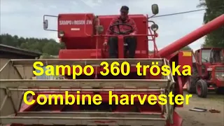 Sampo 360 skördetröska, testkörning innan inköp / Sampo 360 combine harvester