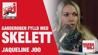 Jacqueline: Garderoben fylld med skelett - VAKNA MED NRJ