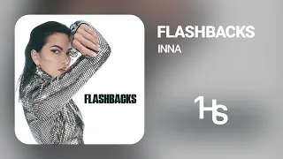 INNA - Flashbacks | 1 Hour