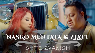 NASKO MENTATA ft. ZLATI - SHTE ZVANISH / НАСКО МЕНТАТА ft. ЗЛАТИ - ЩЕ ЗВЪНИШ [OFFICIAL 4K VIDEO]