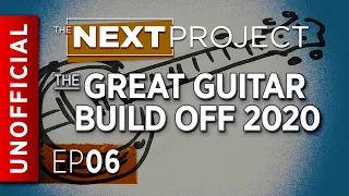 Great Guitar Build Off - Unofficial & Fun EP06