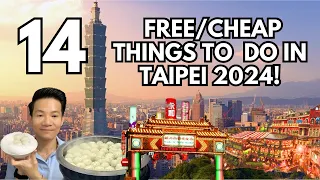 14 FREE (OR CHEAP) THINGS TO DO IN TAIPEI 2024 #taiwantravel #taipeitravel #travelguide2024