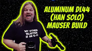 Aluminum DL-44 Mauser Blaster Assembly  - Han Solo Cosplay