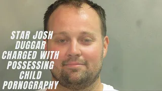 19 Kids and Counting’ reality star Josh Duggar charged with possessing child pornography