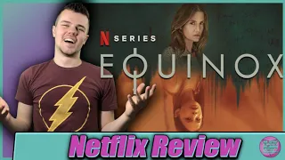 Equinox (2020) Netflix Series Review