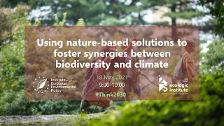Using nature-based solutions to foster synergies between biodiversity and climate