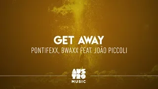 Pontifexx, BWAXX feat. João Piccoli - Get Away