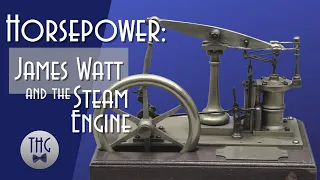 Horsepower: James Watt and the Transition from Horse to Steam