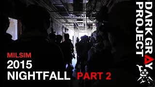 Nightfall 4 (2015) - Day - Part 2/11 - Dark Gray Project