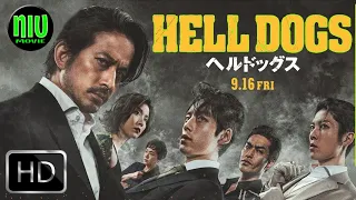 FILM JEPANG : HELL DOGS 2022  ヘルドッグス | Action Movie Trailer | RELEASE 19 SEPTEMBER 2022