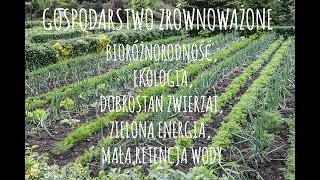 Gospodarstwo zrównoważone Pana Romana Frankowskiego w miejscowości Lubomyśl.