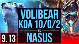 VOLIBEAR vs NASUS (TOP) | 3 early solo kills, KDA 10/0/2, Legendary | NA Diamond | v9.13