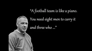 Bill Shankly Quotes - 25 amazing Quotes by football's mastermind