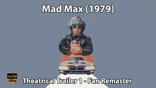 Mad Max (1979) - Theatrical Trailer 1 | Fan Remaster | HD | Scope